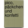 Pico, Päckchen und Konfetti door Rolf Rötgers