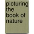 Picturing the Book of Nature