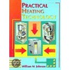 Practical Heating Technology door William M. Johnson