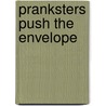 Pranksters Push The Envelope door Steve Edsall