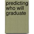 Predicting Who Will Graduate
