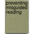 Preventing Misguided Reading