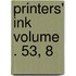 Printers' Ink Volume . 53, 8