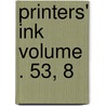 Printers' Ink Volume . 53, 8 door United States Government