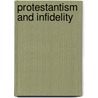Protestantism and Infidelity door F. X 1805 Weninger