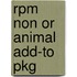Rpm Non Or Animal Add-to Pkg