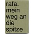 Rafa. Mein Weg An Die Spitze
