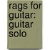 Rags for Guitar: Guitar Solo