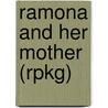 Ramona and Her Mother (Rpkg) by Jacqueline Rogers