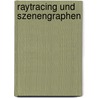 Raytracing und Szenengraphen door Björn Schmidt