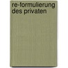 Re-Formulierung Des Privaten by Barbara Thiessen