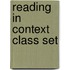 Reading In Context Class Set