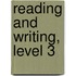 Reading and Writing, Level 3