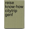 Reise Know-How CityTrip Genf door Margit Brinke