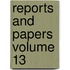 Reports and Papers Volume 13