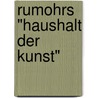 Rumohrs "Haushalt Der Kunst" door Pia Muller-Tamm