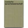 Russische Sprachwissenschaft door Gisela Bruche-Schulz