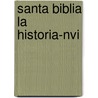 Santa Biblia La Historia-nvi door Zondervan Publishing