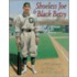 Shoeless Joe And Black Betsy