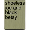 Shoeless Joe And Black Betsy door Phil Bildner