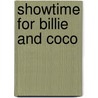 Showtime for Billie and Coco door Tor Freeman