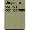 Simpsons Comics Confidential door Matt Groening