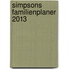 Simpsons Familienplaner 2013 by Matt Groening