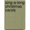 Sing-A-Long Christmas Carols by Crawford Seeger Ruth