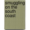 Smuggling on the South Coast door Chris McCoy