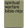 Spiritual Warfare Bible-nkjv door Charisma House