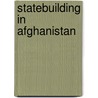 Statebuilding in Afghanistan by Nik Hynek