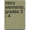 Story Elements, Grades 3 - 4 door Frank Schaffer