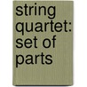 String Quartet: Set of Parts door G. Schirmer Inc