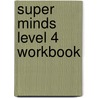 Super Minds Level 4 Workbook by Herbert Puchta