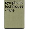 Symphonic Techniques - Flute door T. Smith Claude