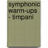 Symphonic Warm-Ups - Timpani