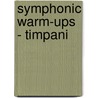 Symphonic Warm-Ups - Timpani door T. Smith Claude