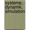 Systeme, Dynamik, Simulation by Hartmut Bossel