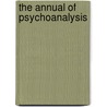 The Annual of Psychoanalysis by Jerome A. Winer