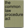 The Common Law Procedure Act door Robert Alexander Harrison
