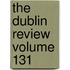 The Dublin Review Volume 131