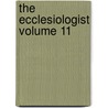 The Ecclesiologist Volume 11 door Cambridge Camden Society