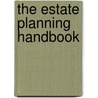 The Estate Planning Handbook door Mr Nicholas Paleveda Mba J.D. Ll M.