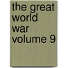 The Great World War Volume 9 door Grahame-White C