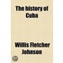 The History of Cuba Volume 1