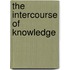 The Intercourse Of Knowledge