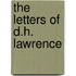 The Letters of D.H. Lawrence