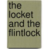 The Locket and the Flintlock door Rebeccas Buck