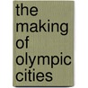 The Making of Olympic Cities door Phil Hughes