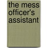 The Mess Officer's Assistant door Lucius R 1875 Holbrook